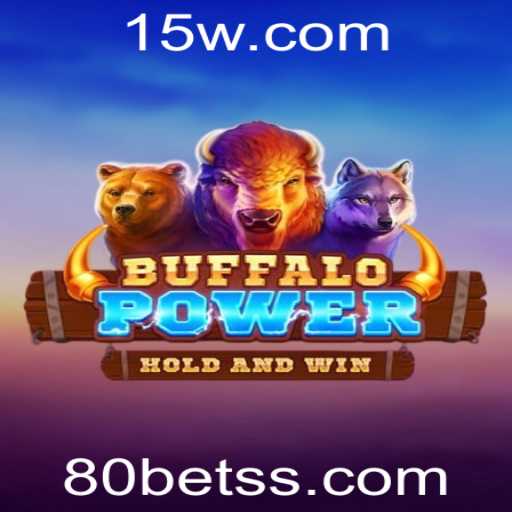 BuffaloPower: Descubra as Regras e Estratégias Deste Empolgante Jogo no 80bet