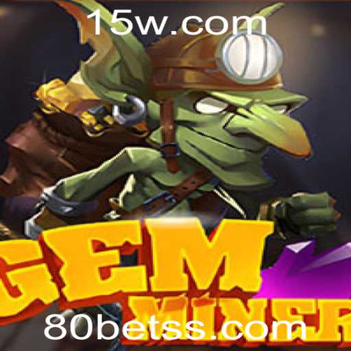 Explorando o Mundo de GemMiner: Um Jogo Inovador na Plataforma 80bet