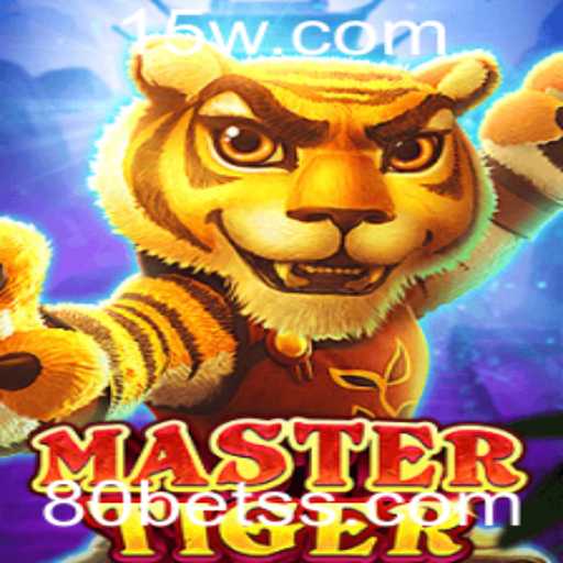 Descubra o Intrigante Jogo MasterTiger e as Oportunidades com 80bet